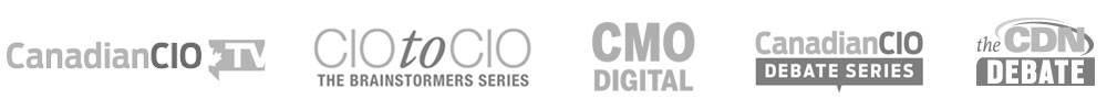 CanadianCIO TV, CIO to CIO, CMO Digital, and CanadianCIO/CDN Debates